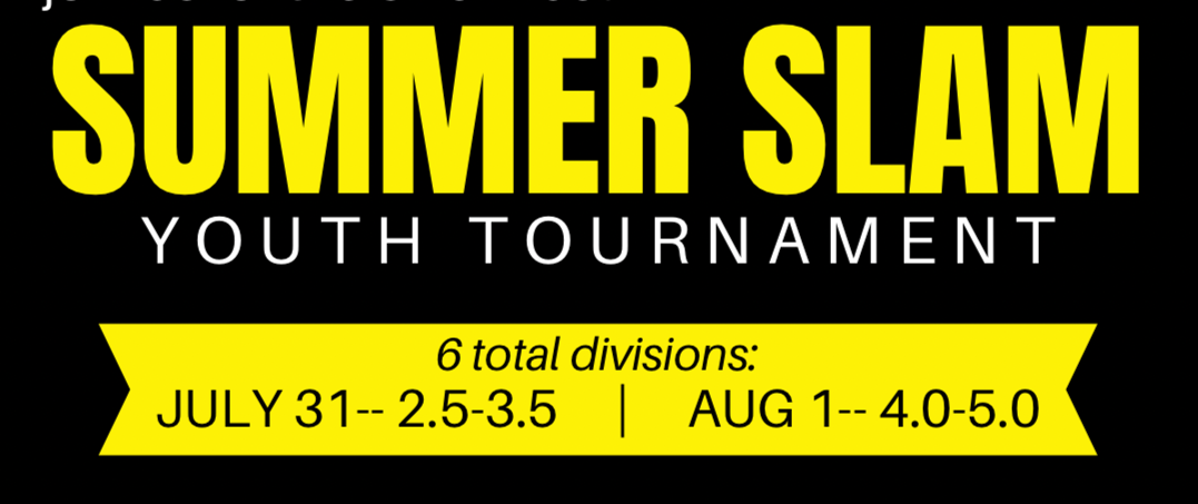 3.5 Summer Slam 2026 Youth Round Robin Tournament Fri July 31st 5-8pm