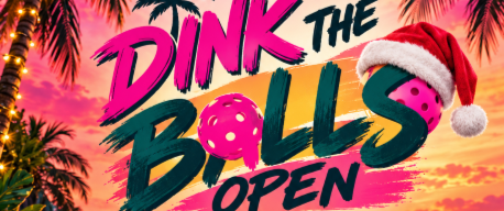 Dink The Balls Open 2026